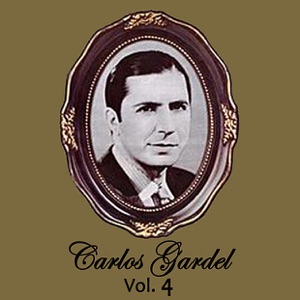 Carlos Gardel Volume 4