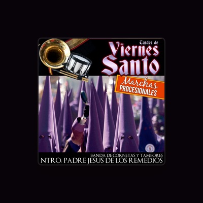 Listen to Cornetas y Tambores Nuestro Padre Jesús de los Remedios, watch music videos, read bio, see tour dates & more!