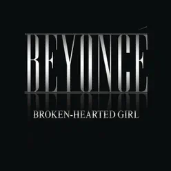 Broken-Hearted Girl - Single - Beyoncé