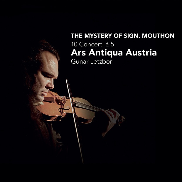 Обложка альбома «The Mystery of Sign. Mouthon - 10 Concerti à 5» — Ars Antiqua Austria, Gunar Letzbor, Fritz Kircher, Markus Miesenberger, Pablo de Pedro, Jan Krigovsky & Norbert Zeilberger