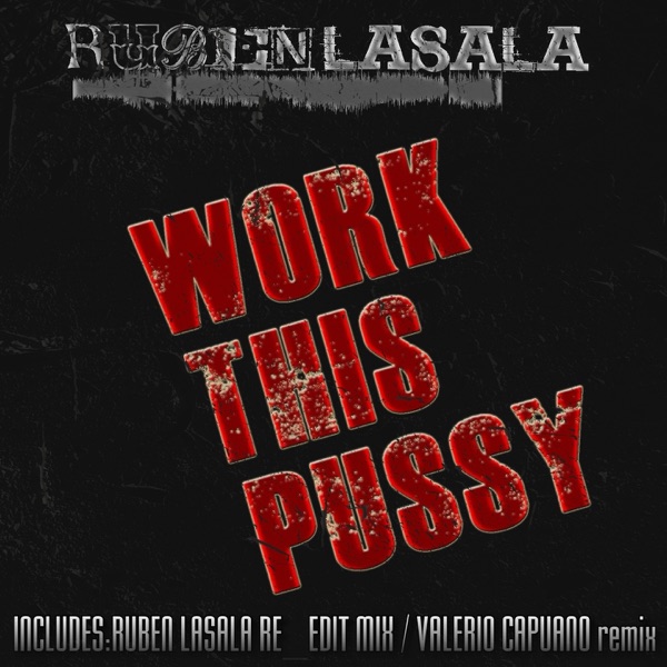 Work This Pussy (Re-edit) - Single