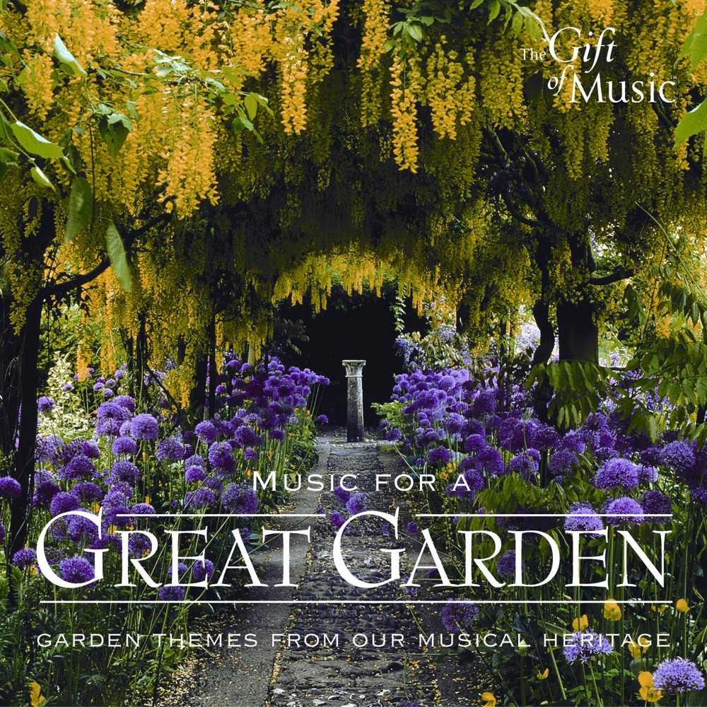 Обложка альбома «Music for A Great Garden» — Sarah Hill, Matthew Spring, Sara Stowe, Oxford Girls' Choir, Jon Banks, Serendipity, Elizabethan Consort, Richard Vendome, Martin Souter, Lisette Wesseling, Michelene Wandor, Elinor Bennett, Julia Craig-McFreely, Cherwell Singers & Sharon Lindo
