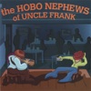 The Hobo Nephews of Uncle Frank