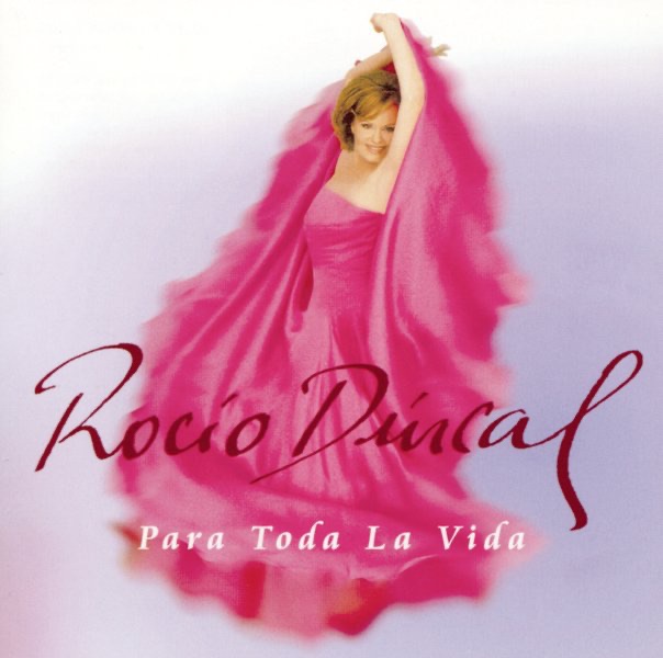 Обложка альбома «Para Toda la Vida» — Rocío Dúrcal