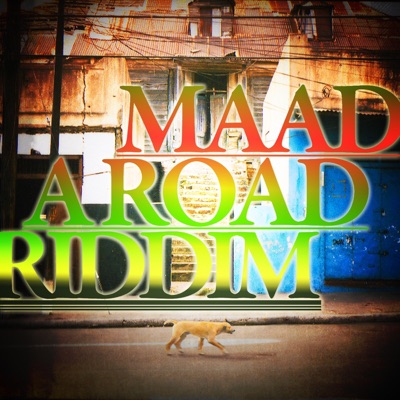 Maad a Road Riddim - EP