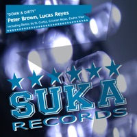 Down & Dirty (Remixes) - Lucas Reyes & Peter Brown