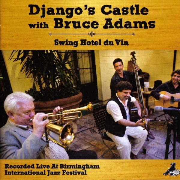 Adams, Bruce & Django S Castle – Swing Hotel Du Vin