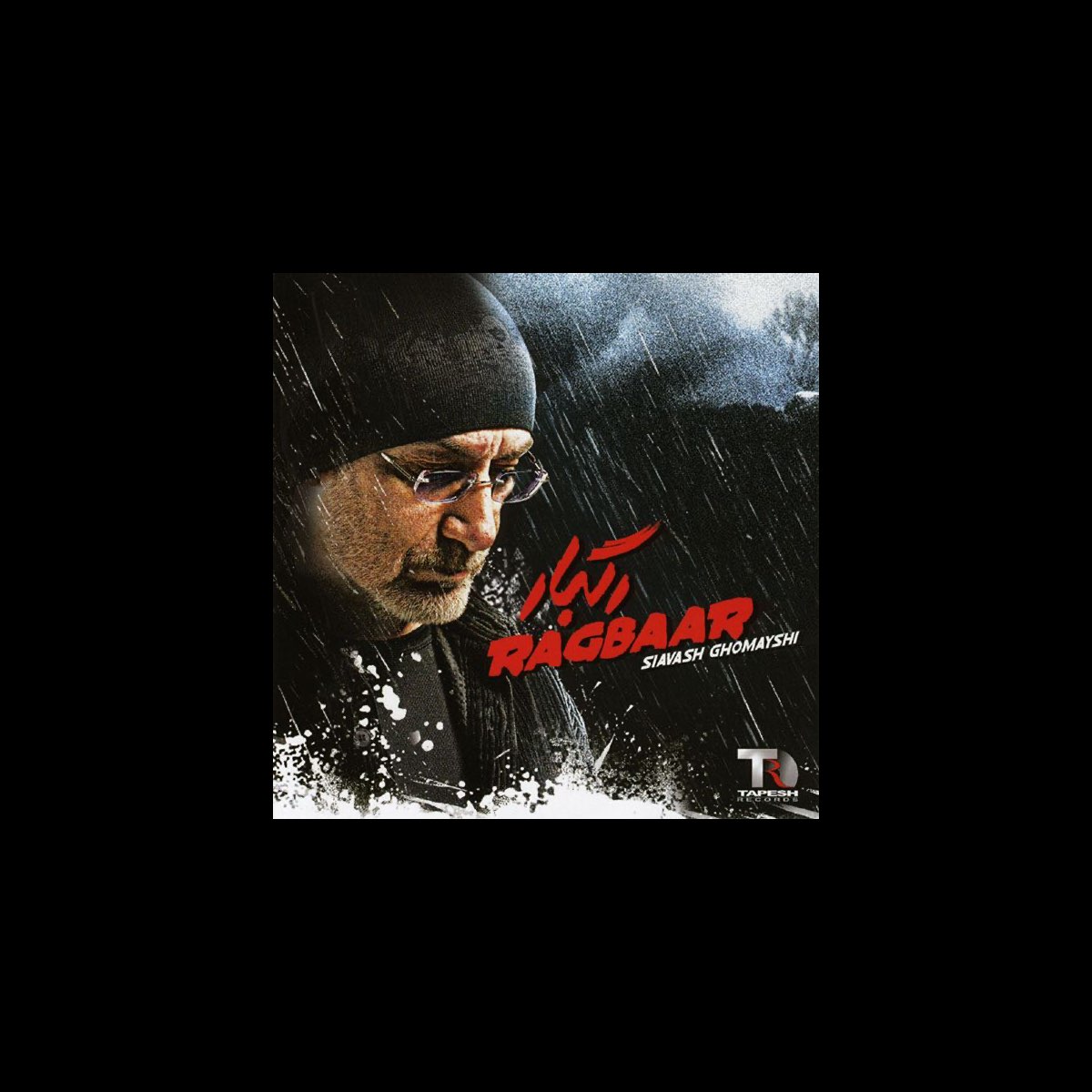‎Ragbaar: Persian Music - Album by Siavash Ghomayshi - Apple Music