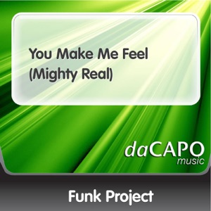 You Make Me Feel (Mighty Real) - Single