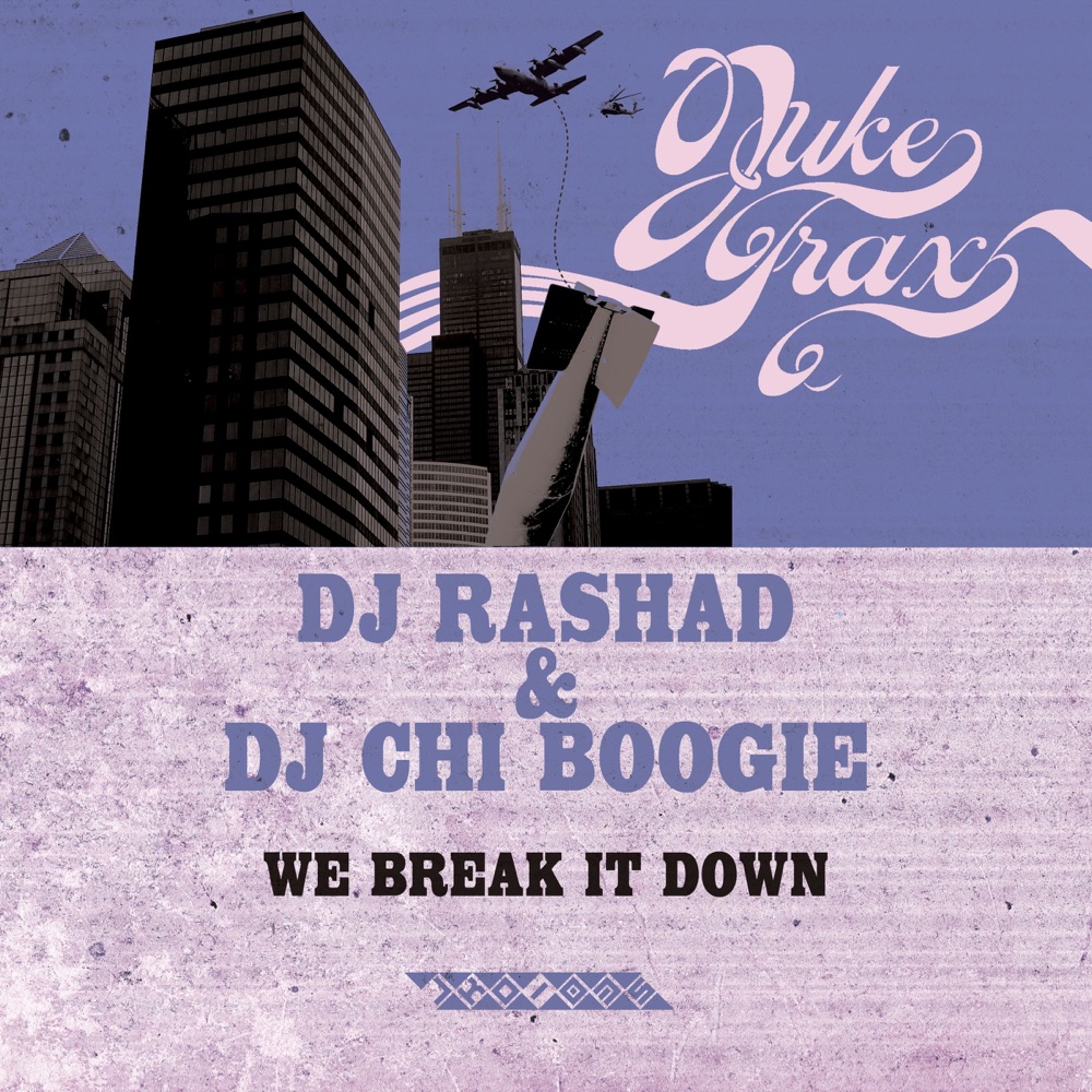 Обложка альбома «We Break It Down - EP» — DJ Rashad & DJ Chi Boogie