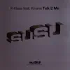 K-Klass - Talk To Me (Supercharged Mix)