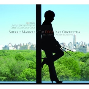 Live from Jazz at Lincoln Center's Dizzy's Club Coca-Cola: Sherrie Maricle & The DIVA Jazz Orchestra (feat. Carmen Bradford)