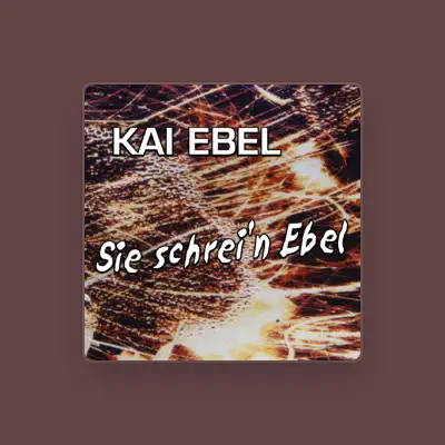 Listen to Kai Ebel, watch music videos, read bio, see tour dates & more!