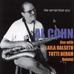 Live With Laila Dahlseth / Totti Bergh Quintet - Al Cohn Live With Laila Dahlseth / Totti Bergh Quintet - Al Cohn