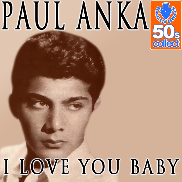 Disc I Love You Baby Single Paul Anka Disc I Love You Baby Single Paul Anka