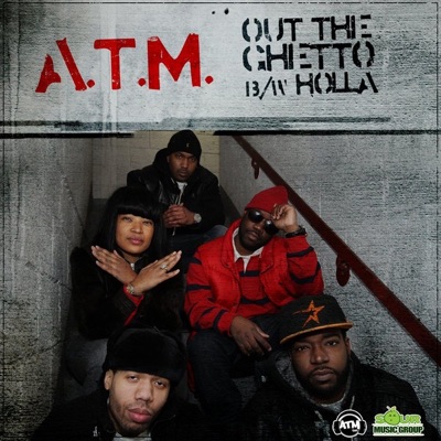 Out the Ghetto / Holla - Single