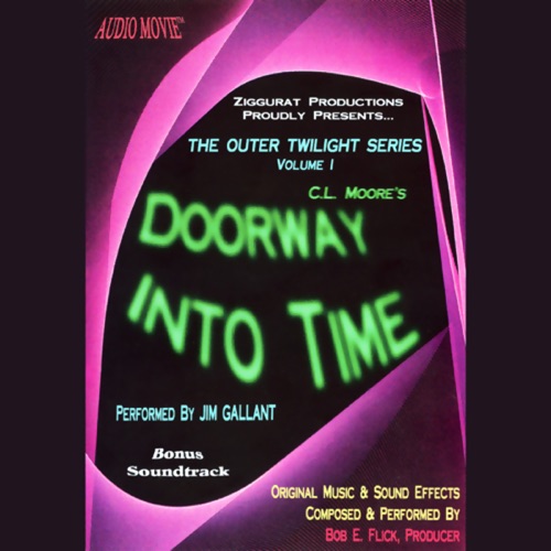 Doorway into Time: The Outer Twilight Series, Volume I (Unabridged) cover