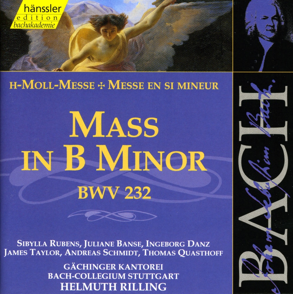 Обложка альбома «Bach, J.S.: Mass In B Minor, Bwv 232» — Andreas Schmidt, James Taylor, Thomas Quasthoff, Sibylla Rubens, Ingeborg Danz, Juliane Banse, Gächinger Kantorei Stuttgart, Helmuth Rilling & Stuttgart Bach Collegium