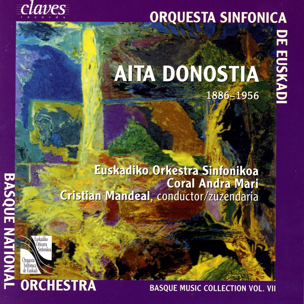 Обложка альбома «Aita Donostia: Basque Music Collection, Vol. VII» — Coral Andra Mari, Cristian Mandeal & Euskadiko Orkestra Sinfonikoa
