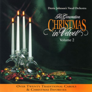 The Re Generation Christmas In Velvet (Volume 2 - Carols and Christmas Hymns - A Cappella) - The Liberty Voices & Derric Johnson's Vocal Orchestra