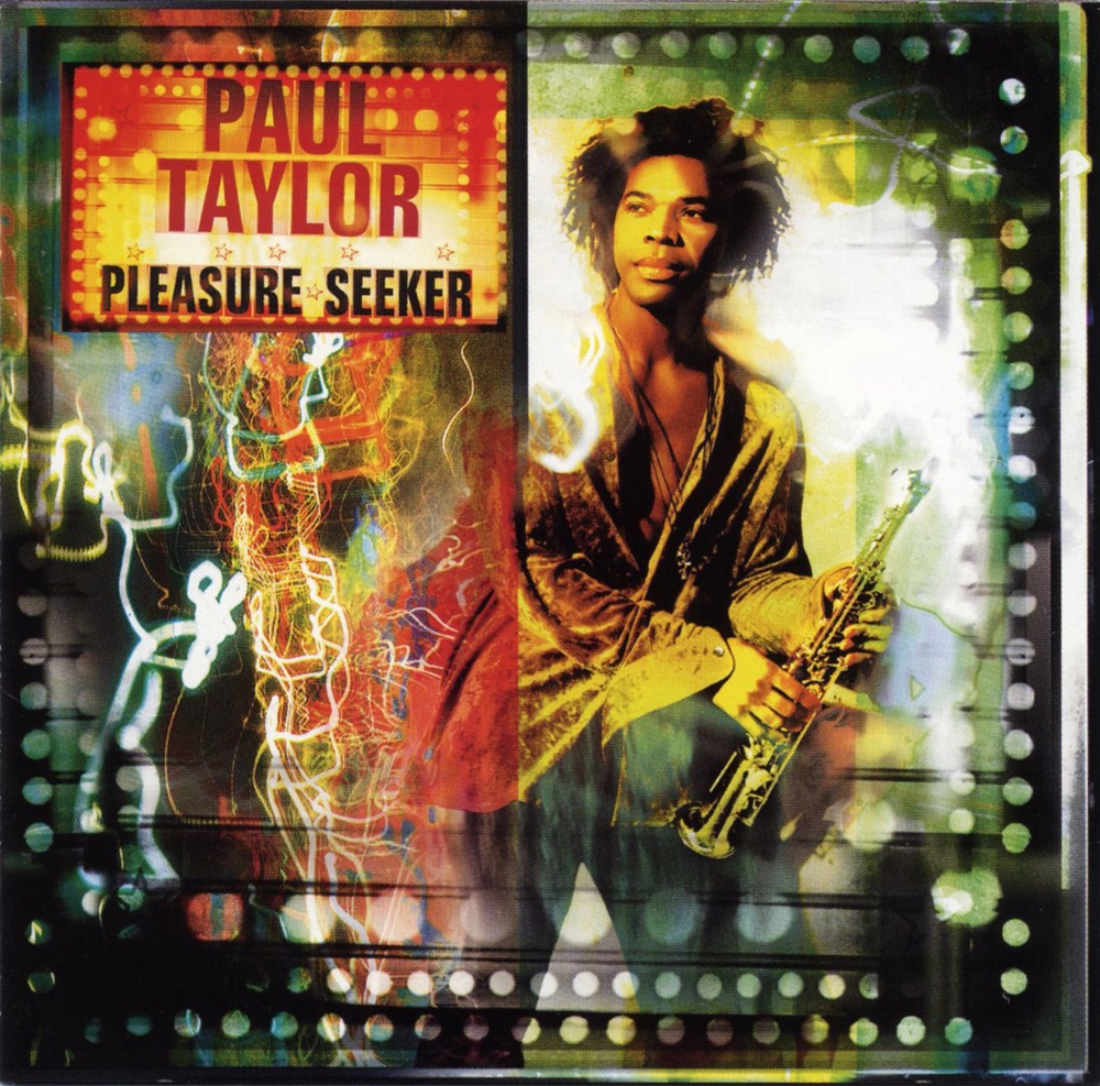 Обложка альбома «Pleasure Seeker» — Paul Taylor