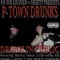 No Split Decisions (feat. Savage C) - P-Town Drunks lyrics