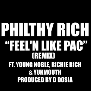 Feel'n Like Pac (feat. Young Noble, Yukmouth & Richie Rich) [Remix]