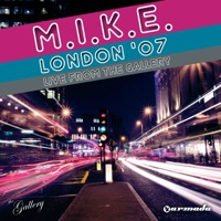 London '07 (Live from The Gallery) - M.I.K.E.