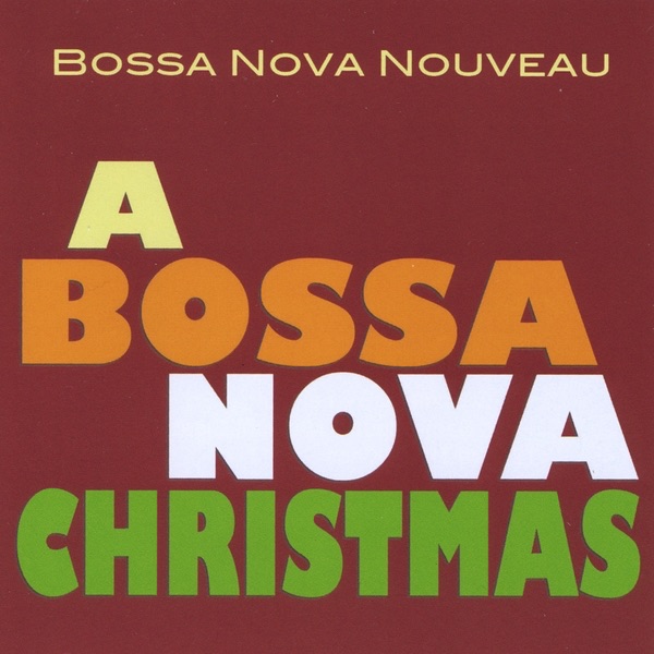 A Bossa Nova Christmas
