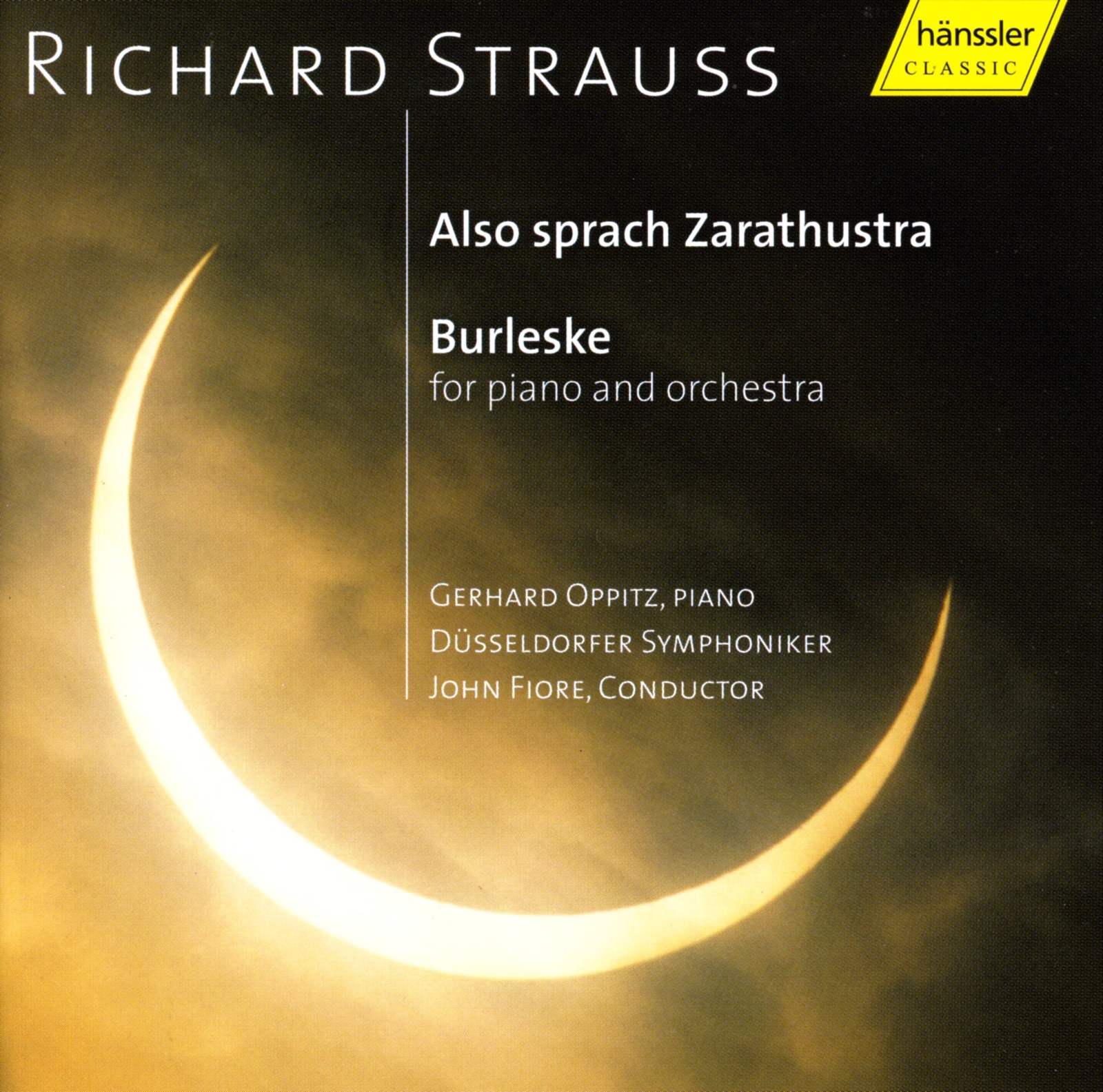 Strauss, R.: Also Sprach Zarathustra, Op. 30 - Burleske In D Minor, Trv 145 by John Fiore, Dusseldorf Symphony Orchestra & Gerhard Oppitz album cover