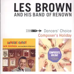 Dancers' Choice / Composer's Holiday - Les Brown Dancers' Choice / Composer's Holiday - Les Brown