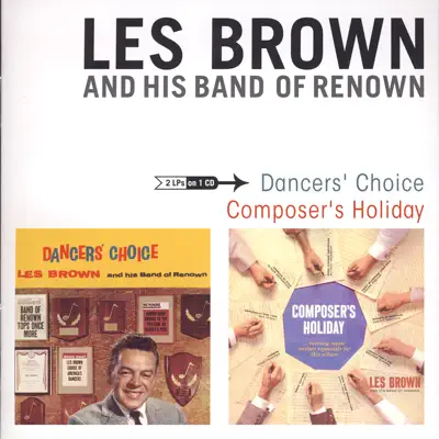 Dancers' Choice / Composer's Holiday - Les Brown