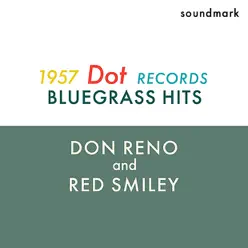 Bluegrass Hits - The 1957 Dot Records Recordings - Don Reno Bluegrass Hits - The 1957 Dot Records Recordings - Don Reno