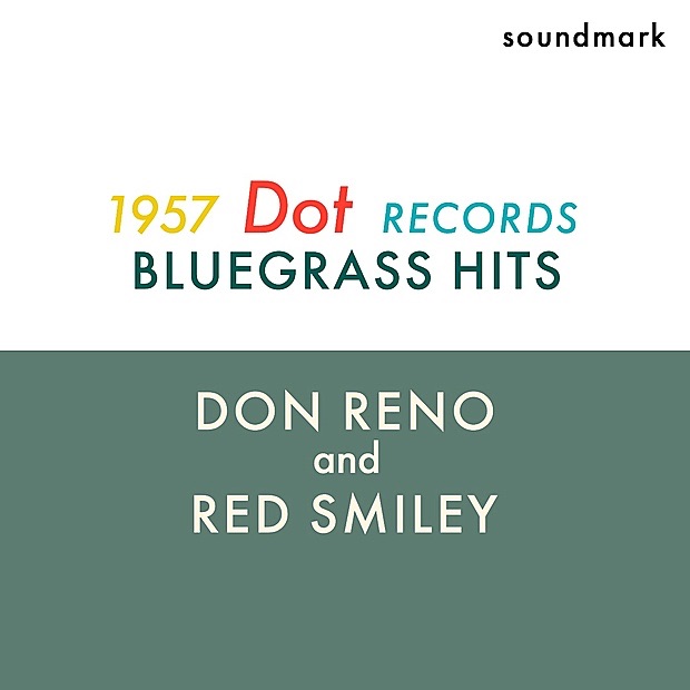 Bluegrass Hits - The 1957 Dot Records Recordings