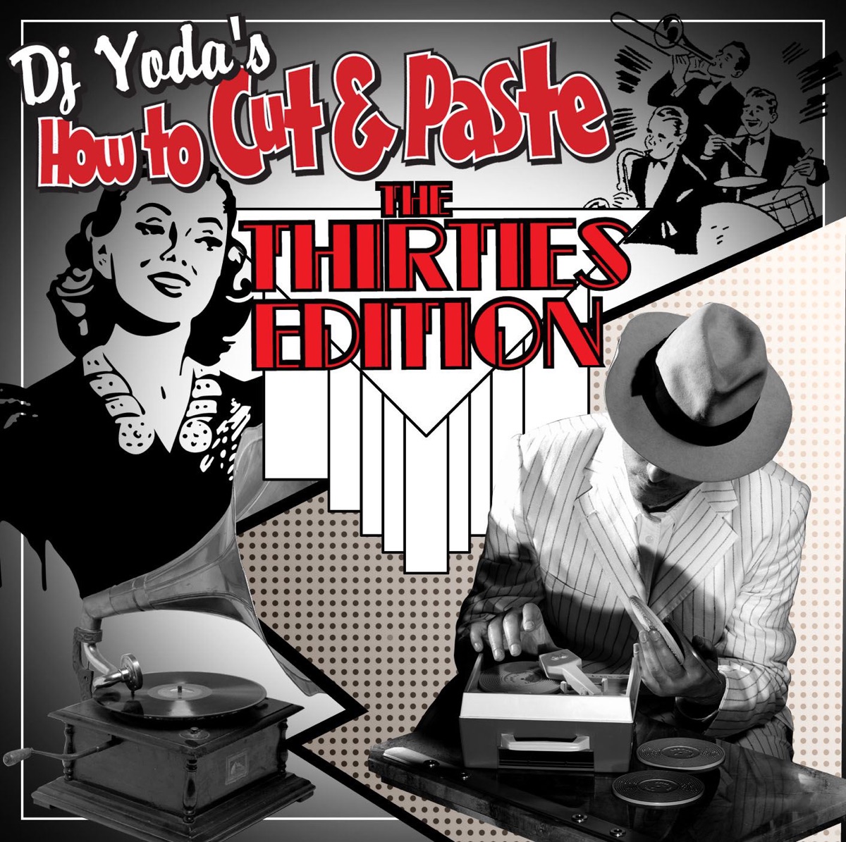 DJ Yoda's How to Cut and Paste: The Thirties Edition cover