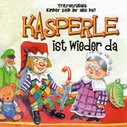 Kasperle ist wieder da - Verschiedene Interpret:innen