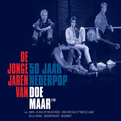 De jonge jaren van Doe Maar - 50 jaar Nederpop - Doe Maar De jonge jaren van Doe Maar - 50 jaar Nederpop - Doe Maar