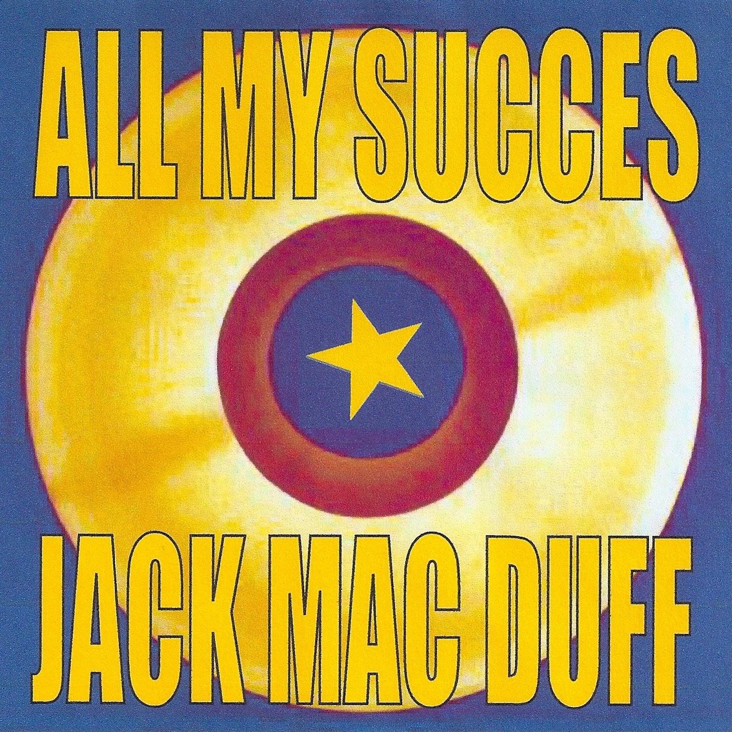 All My Succes - Jack Mac Duff