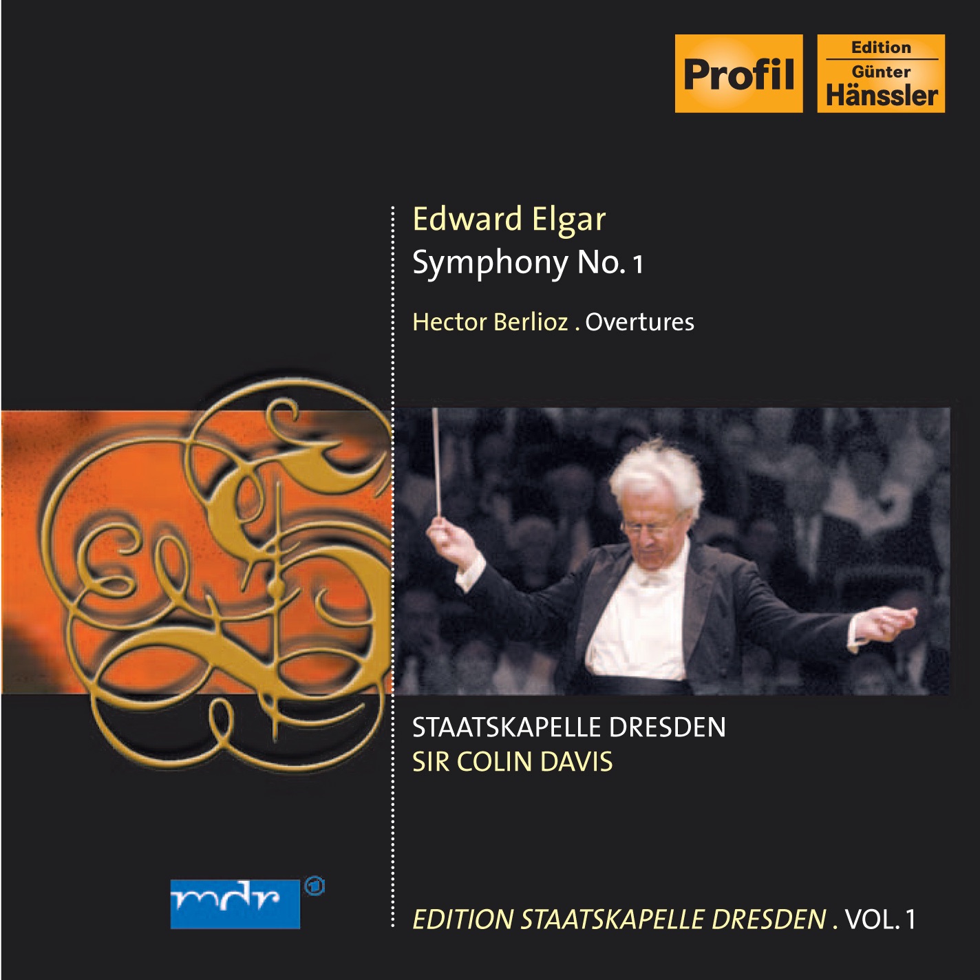Elgar, E.: Symphony No. 1 - Berlioz, H.: Overtures (C. Davis) (Staatskapelle Dresden Edition, Vol. 1)