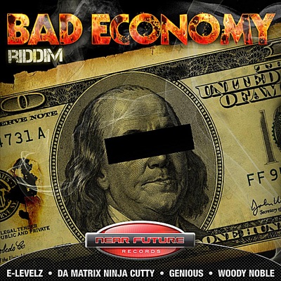 Bad Economy Riddim - EP