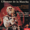 L'homme de la Mancha - Adaptation Jacques Brel (Live) - Orchestre de l'Opéra Royal de Wallonie, José Van Dam, Georges Gautier, Alexise Yerna & Patrick Baton