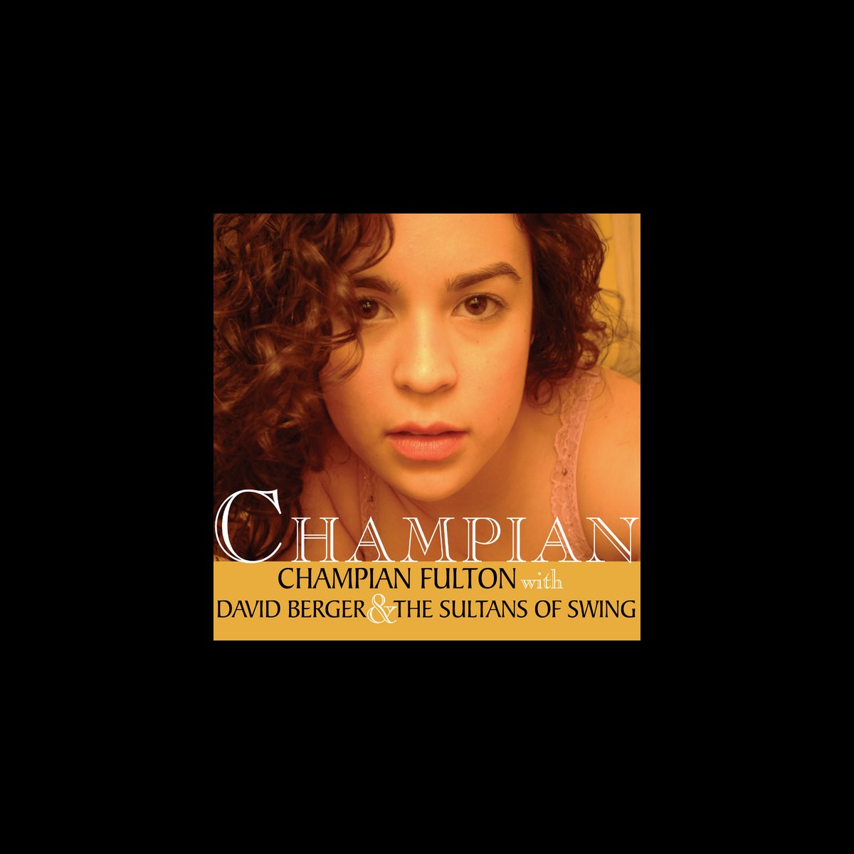 ‎Champian – Album par Champian Fulton, David Berger & The Sultans of ...