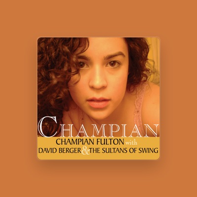 Listen to Champian Fulton, David Berger & The Sultans of Swing, watch music videos, read bio, see tour dates & more!