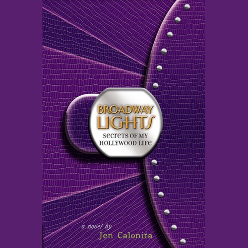 Broadway Lights: Secrets of My Hollywood Life  (Unabridged) cover