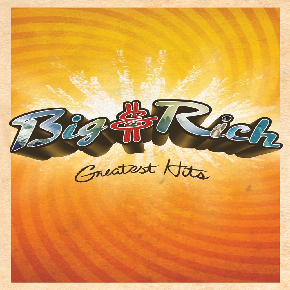 Обложка альбома «Greatest Hits (Video Version)» — Big & Rich