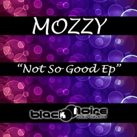 Not So Good - Mozzy