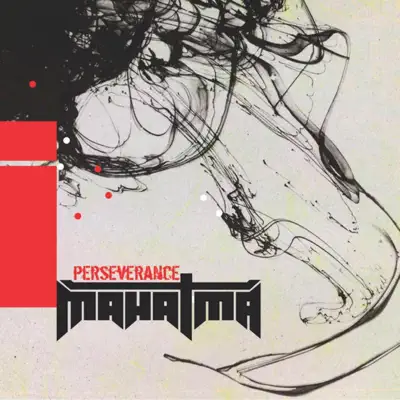 Perseverance - Mahatma