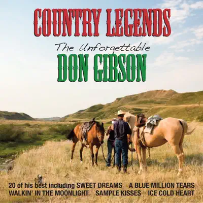 The Unforgettable Don Gibson - Don Gibson - Don Gibson The Unforgettable Don Gibson - Don Gibson - Don Gibson
