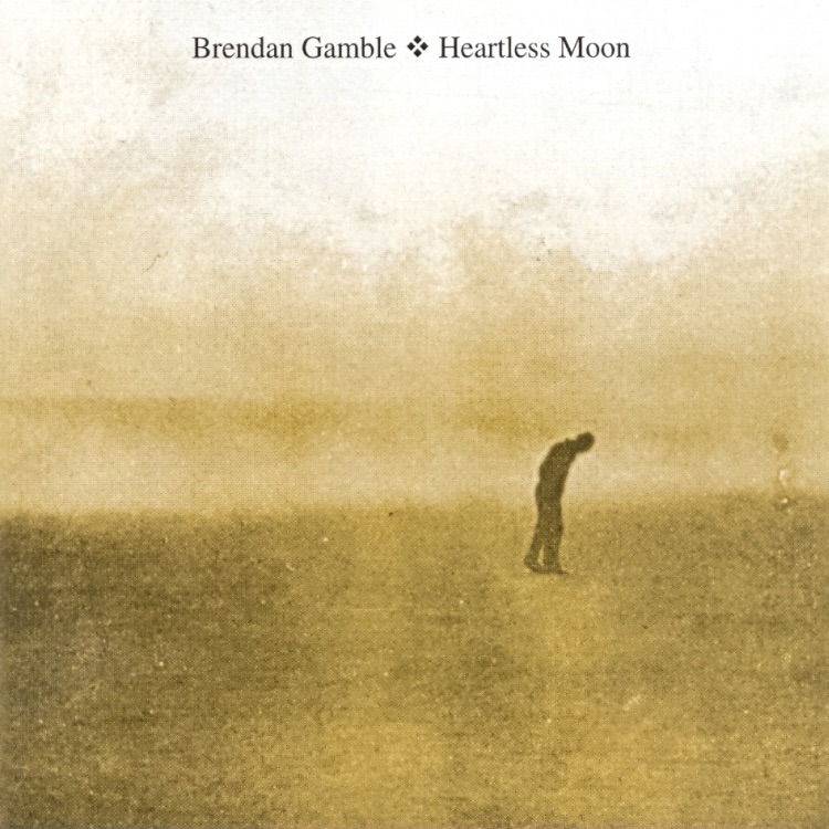 Heartless Moon by Brendan Gamble album artwork