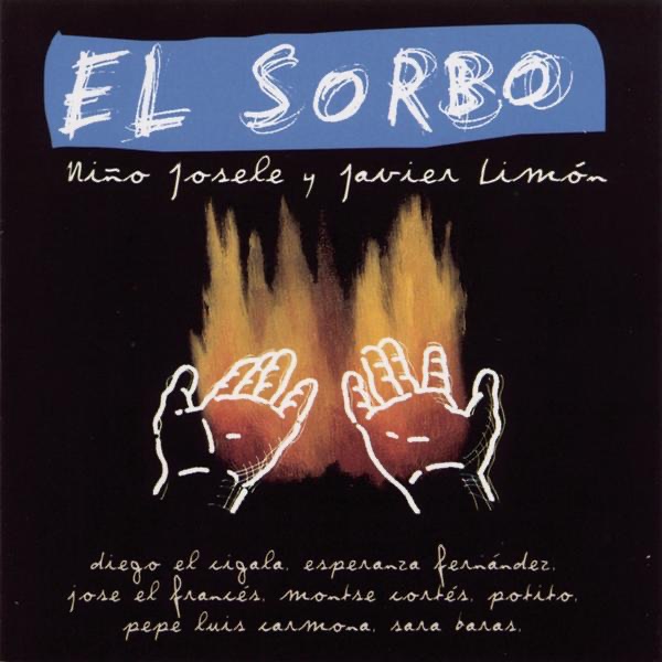 Обложка альбома «El Sorbo» — Niño Josele & Javier Limon